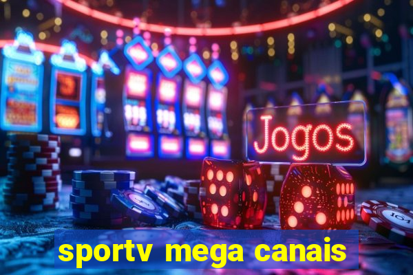 sportv mega canais